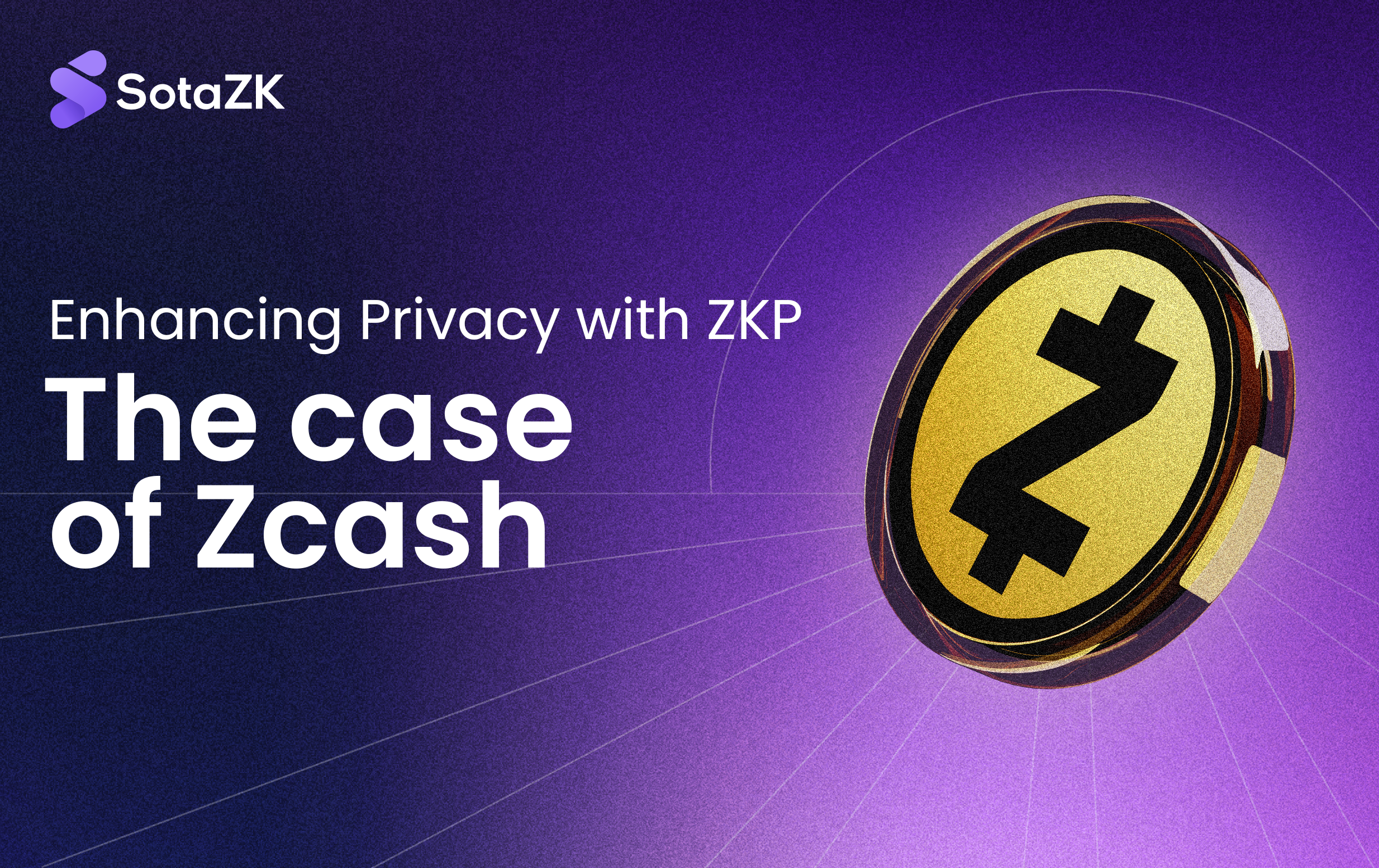 Enhancing Privacy in Cryptocurrencies with Zero-Knowledge Proofs (ZKP): The Case of ZCash